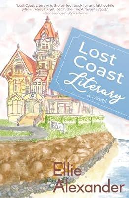 Lost Coast Literary by Alexander, Ellie | Paperback | Fantasy