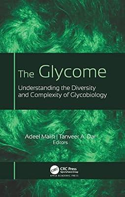 The Glycome: Understanding the Diversity and Complexity of Glycobiology | Hardcover | Molecular Biology