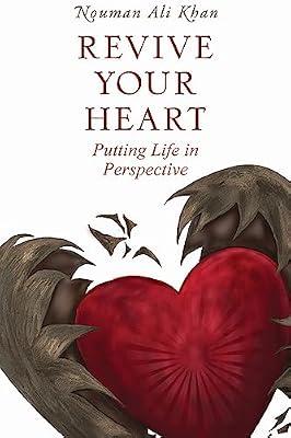 Revive Your Heart: Putting Life in Perspective by Khan, Nouman Ali | Paperback | Religion