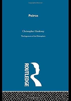 Peirce - Arg Phil: The Arguments of the Philosophers by Hookway, Christopher | Library | Travel Guides: Museums