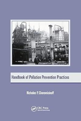 Handbook of Pollution Prevention Practices (Environmental Science & Pollution) by Cheremisinoff, Nicholas P. | Paperback | Pollution And Threats To The Environment