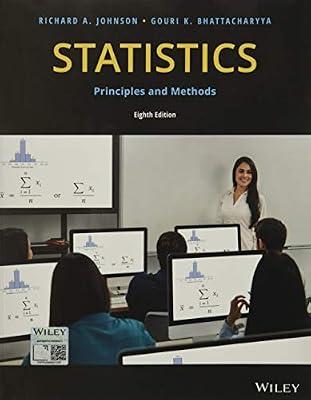 Statistics: Principles and Methods by Johnson, Richard A.; Bhattacharyya, Gouri K. | Paperback | Mathematics