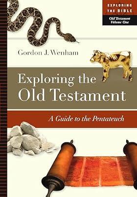 Exploring the Old Testament: A Guide to the Pentateuch: 1 by Wenham, Gordon J. | Paperback | Religion