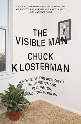 The Visible Man: A Novel by Klosterman, Chuck | Paperback | Fiction