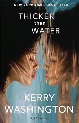Thicker Than Water: A Memoir by Washington, Kerry | Hardcover | Biography & Autobiography