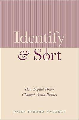 Identify and Sort: How Digital Power Changed World Politics by Ansorge, Josef Teboho | Paperback | Political Science