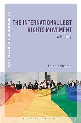 The International LGBT Rights Movement by Belmonte, Professor Laura A. | Paperback | History