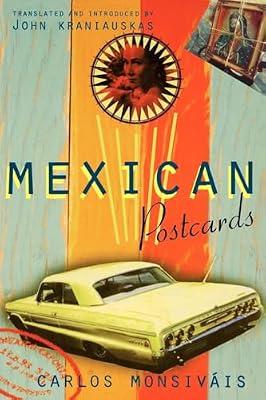 Mexican Postcards: Critical Studies in Latin America (Critical Studies in Latin American and Iberian Culture) by Monsiváis Carlos | Paperback | History