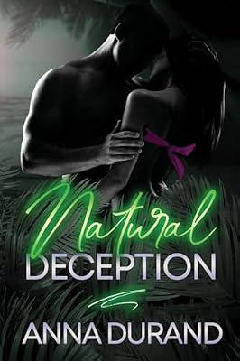 Natural Deception: 2 (Au Naturel Nights) by Durand, Anna | Paperback | Adult & Contemporary Romance