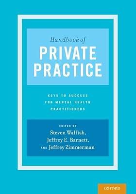 Handbook of Private Practice: Keys to Success for Mental Health Practitioners | Paperback | Psychology