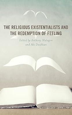 The Religious Existentialists and the Redemption of Feeling | Hardcover | Philosophy