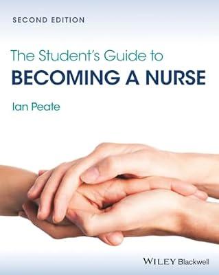 The Student's Guide to Becoming a Nurse by Peate, Ian | Paperback | Medical