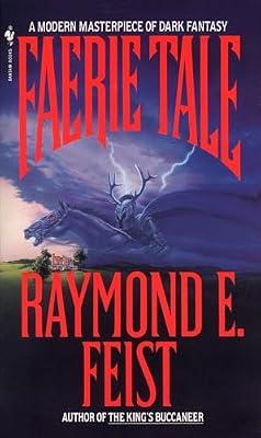 Faerie Tale: A Novel by Feist, Raymond E. | Mass_Market | Fiction