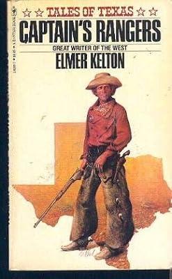 CAPTAIN'S RANGERS (Tales of Texas) by Kelton, Elmer | Mass_Market