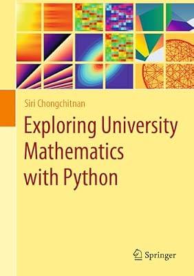 Exploring University Mathematics with Python by Chongchitnan, Siri | Hardcover | Mathematical & Statistical Software