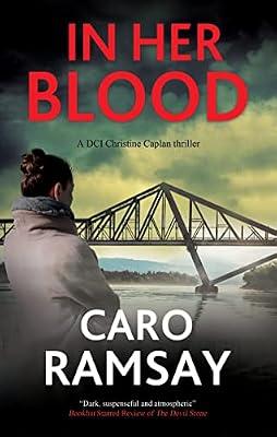 In Her Blood: 2 (A DCI Christine Caplan Thriller) by Ramsay, Caro | Hardcover | Crime & Mystery