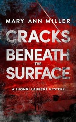 Cracks Beneath the Surface: Volume 2 (Jhonni Laurent Mystery) by Miller, Mary Ann | Paperback | Fiction