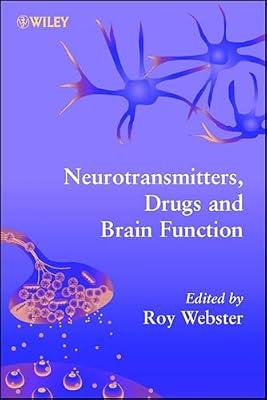 Neurotransmitters, Drugs and Brain Function by Brown, David; Farrant, Mark; Dickenson, Anthony; Gibb, Alasdair | Hardcover | Medical