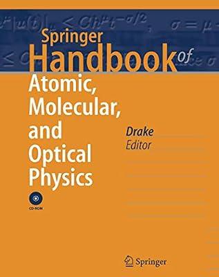 Springer Handbook of Atomic, Molecular, and Optical Physics (Springer Handbooks) by Drake | Hardcover | Science
