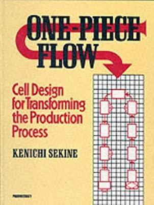 One-Piece Flow (c): Cell Design for Transforming the Production Process by Sekine, Kenichi | Hardcover | Production & Quality Control Management