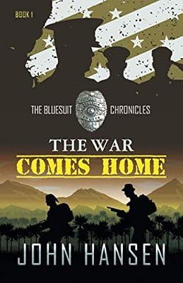 The War Comes Home: 1 (Bluesuit Chronicles) by Hansen, John | Paperback | Crime & Mystery