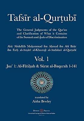 Tafsir al-Qurtubi - Vol. 1: Juz' 1: Al-Fātiḥah & Sūrat al-Baqarah 1-141: Juz' 1: Al-Fātiḥah & Sūrat al-Baqarah 1-141 by Al-Qurtubi, Abu 'abdullah Muhammad | Paperback | Religion