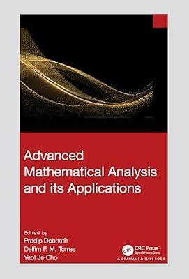 Advanced Mathematical Analysis and its Applications | Hardcover | Computer Science