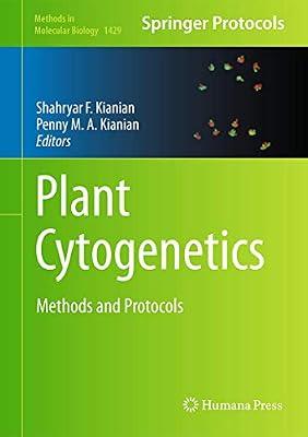 Plant Cytogenetics: Methods and Protocols: 1429 (Methods in Molecular Biology) | Hardcover | Botany & Plant Sciences