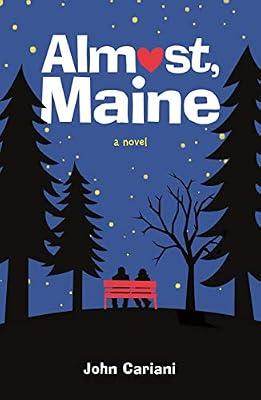 Almost, Maine: A Novel by Cariani, John | Paperback | Young Adult Fiction