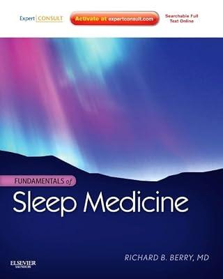 Fundamentals of Sleep Medicine: Expert Consult - Online and Print by Berry | Hardcover | Medical