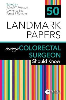 50 Landmark Papers Every Colorectal Surgeon Should Know | Paperback | Gastrointestinal And Colorectal Surgery