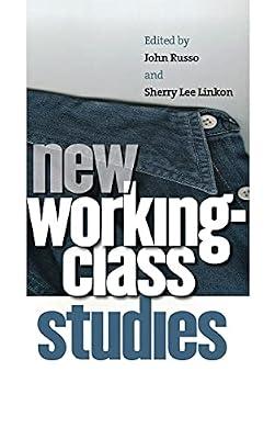 New Working-Class Studies (Ilr Press Books) | Hardcover | Social Classes