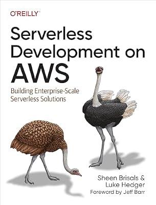 Serverless Development on Aws: Building Enterprise-scale Serverless Solutions by Hedger, Luke; Brisals, Sheen | Paperback | Computers