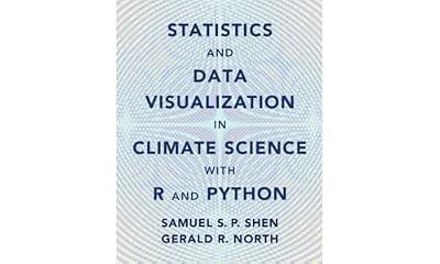 Statistics and Data Visualization in Climate Science with R and Python by Shen, Samuel S. P.; North, Gerald R. | Hardcover | Meteorology & Climatology