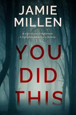 You Did This: 1 (Claire Wolfe Thrillers) by Millen, Jamie | Paperback | Thriller