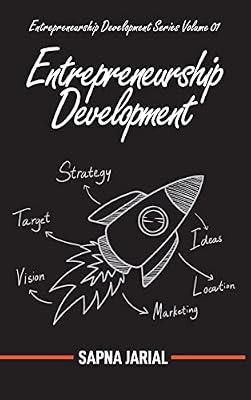 Entrepreneurship Development: Entrepreneurship Development Series, Volume 01 by Jarial, Sapna | Hardcover | Office & Workplace