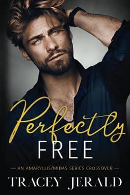 Perfectly Free: An Amaryllis/Midas Series Crossover by Aguiar, Wander; Jerald, Tracey | Paperback | Fiction