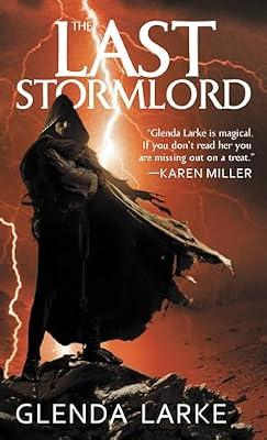 The Last Stormlord: 1 by Larke, Glenda | Mass_Market | Fiction