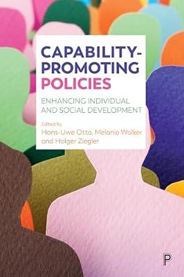 Capability-Promoting Policies: Enhancing Individual and Social Development by Otto/Walker/Ziegler | Hardcover | Social Welfare & Social Services