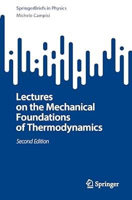 Lectures on the Mechanical Foundations of Thermodynamics (Springerbriefs in Physics) by Campisi, Michele | Paperback | Science