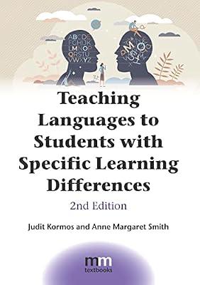 Teaching Languages to Students with Specific Learning Differences: 18 (MM Textbooks) by Kormos, Judit; Smith, Anne Margaret | Paperback | Language Acquisition