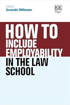 How To Include Employability in the Law School (How To Guides) | Hardcover | Law