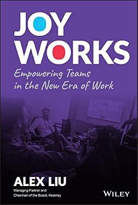 Joy Works by Liu, Alex | Hardcover | Business & Economics