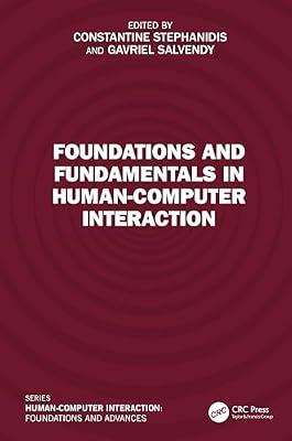 Foundations and Fundamentals in Human-Computer Interaction | Hardcover | Computer Applications In The Social And Behavioural Sciences