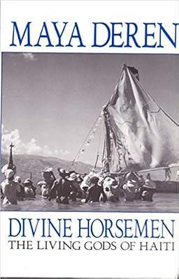 Divine Horsemen: The Living Gods of Haiti by Deren, Maya | Hardcover | History