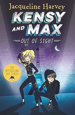 Kensy & Max 4: Out of Sight: The bestselling spy series by Harvey, Jacqueline | Paperback | Adventure Stories (Children'S