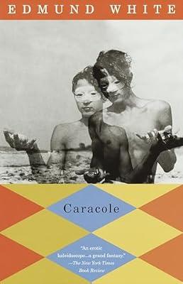 Edmund White's Caracole (Vintage International) by White, Edmund | Paperback | Fiction
