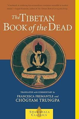 The Tibetan Book of the Dead: The Great Liberation Through Hearing In The Bardo by Trungpa, Chogyam; Fremantle, Francesca | Paperback | Religion