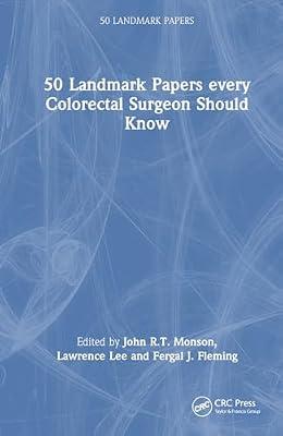 50 Landmark Papers Every Colorectal Surgeon Should Know | Hardcover | Gastrointestinal And Colorectal Surgery