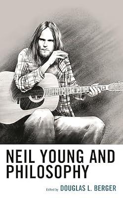 Neil Young and Philosophy (The Philosophy of Popular Culture) | Hardcover | Rock & Pop Music